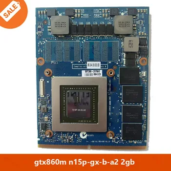  Orijinal J0M0K CN-0J0M0K N15P-GX-B-A2 GTX860M GTX 860 M MXM 3.0 DDR5 2G Ekran grafik Kartı DELL M17X R4 R5 M18X R2 R3 Dizüstü Bilgisayar