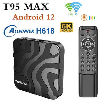  YENİ akıllı tv kutusu T95MAX Android 12.0 Allwinner H618 2.4 G 5G Çift Wifi 4K 6K 3D Medya Oynatıcı 4GB 32GB 64GB H. 265 HDR Set Üstü Kutusu