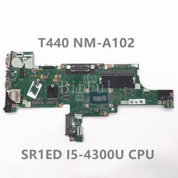  Yüksek Kalite T440 T440P Laptop Anakart 04X5015 04X5014 NM-A102 Anakart SR1ED I5-4300U CPU 100 % Tam İyi Çalışıyor